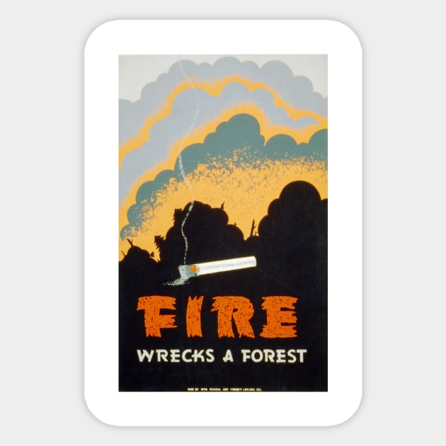 Vintage poster - Fire warning - Fire wrecks a forest Sticker by Montanescu